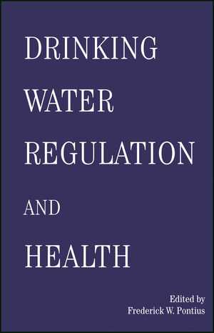 Drinking Water Regulation and Health (0471415545) cover image
