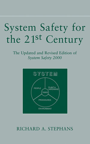 System Safety for the 21st Century: The Updated and Revised Edition of System Safety 2000 (0471444545) cover image