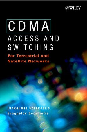 CDMA: Access and Switching: For Terrestrial and Satellite Networks (0471491845) cover image