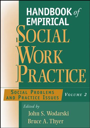 Handbook of Empirical Social Work Practice, Volume 2: Social Problems and Practice Issues (0471654345) cover image