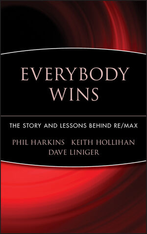 Everybody Wins: The Story and Lessons Behind RE/MAX  (0471710245) cover image