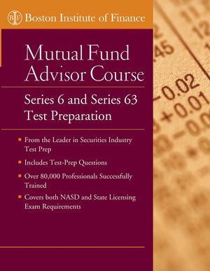 The Boston Institute of Finance Mutual Fund Advisor Course: Series 6 and Series 63 Test Prep  (0471712345) cover image