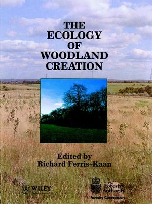 The Ecology of Woodland Creation (0471954845) cover image