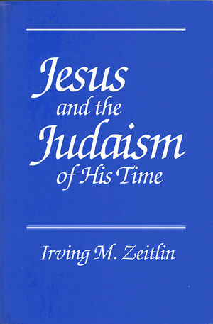 Jesus and the Judaism of His Time (0745607845) cover image