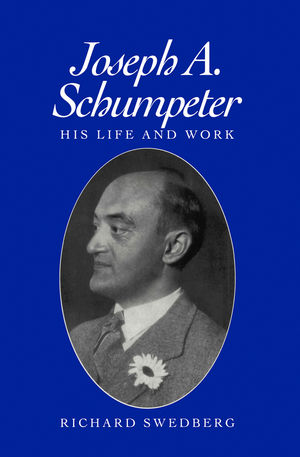 Joseph A. Schumpeter: His Life and Work (0745611745) cover image