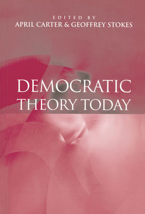 Democratic Theory Today: Challenges for the 21st Century (0745621945) cover image