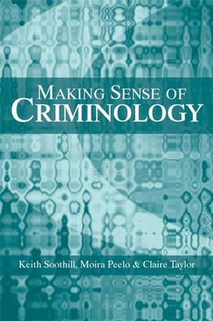 Making Sense of Criminology (0745628745) cover image