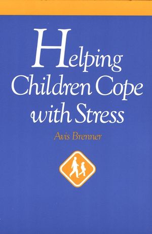 Helping Children Cope with Stress, Revised Edition (0787938645) cover image