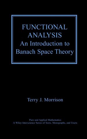 Functional Analysis: An Introduction to Banach Space Theory (1118031245) cover image