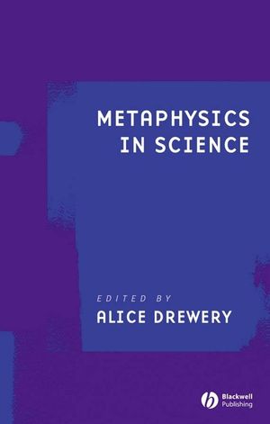 Metaphysics in Science (1405145145) cover image