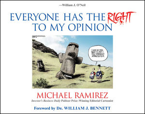 Everyone Has the Right to My Opinion: Investor's Business Daily Pulitzer Prize-Winning Editorial Cartoonist (0470441046) cover image