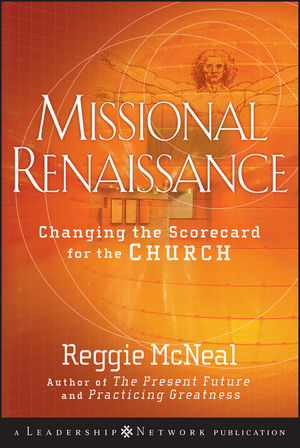 Missional Renaissance: Changing the Scorecard for the Church (0470442646) cover image