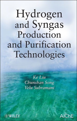 Hydrogen and Syngas Production and Purification Technologies (0470561246) cover image