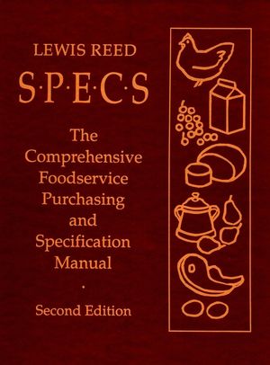Specs: The Comprehensive Foodservice Purchasing and Specification Manual, 2nd Edition (0471284246) cover image