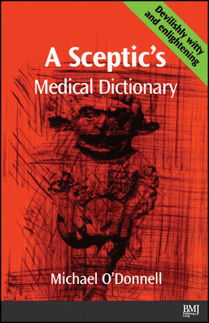 A Sceptic's Medical Dictioary (0727912046) cover image