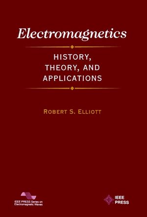 Electromagnetics: History, Theory, and Applications (0780353846) cover image