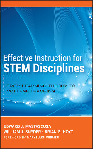 Effective Instruction for STEM Disciplines: From Learning Theory to College Teaching (1118025946) cover image