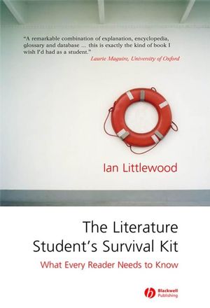 The Literature Student's Survival Kit: What Every Reader Needs to Know (1405122846) cover image