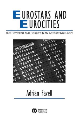 Eurostars and Eurocities: Free Movement and Mobility in an Integrating Europe (1405134046) cover image