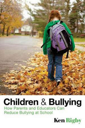 Children and Bullying: How Parents and Educators Can Reduce Bullying at School (1405162546) cover image