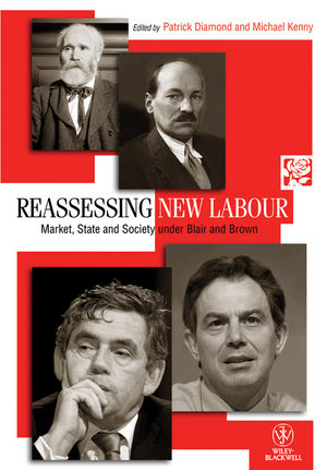 Reassessing New Labour: Market, State and Society under Blair and Brown (1444351346) cover image