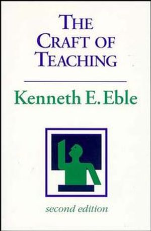 The Craft of Teaching: A Guide to Mastering the Professor's Art, 2nd Edition (1555426646) cover image