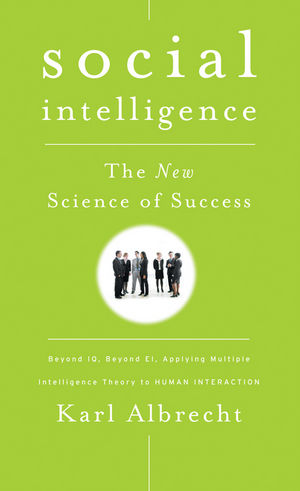 Social Intelligence: The New Science of Success (0470444347) cover image
