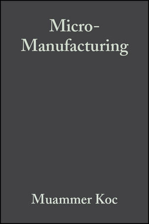Micro-Manufacturing: Design and Manufacturing of Micro-Products (0470556447) cover image