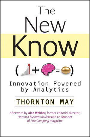 The New Know: Innovation Powered by Analytics  (0470561947) cover image