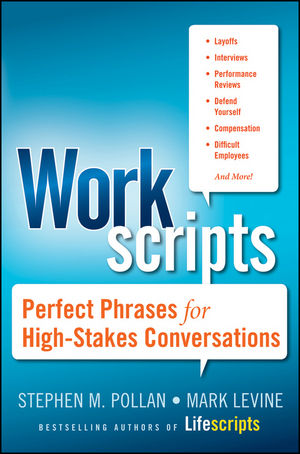 Workscripts: Perfect Phrases for High-Stakes Conversations (0470633247) cover image