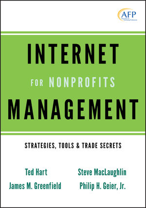 Internet Management for Nonprofits: Strategies, Tools and Trade Secrets (0470637447) cover image