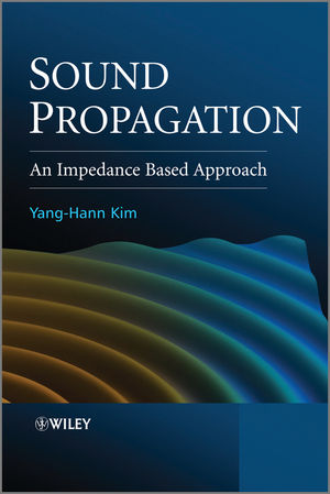 Sound Propagation: An Impedance Based Approach (0470825847) cover image