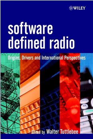 Software Defined Radio: Origins, Drivers and International Perspectives (0470844647) cover image