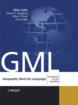 Geography Mark-Up Language: Foundation for the Geo-Web (0470871547) cover image