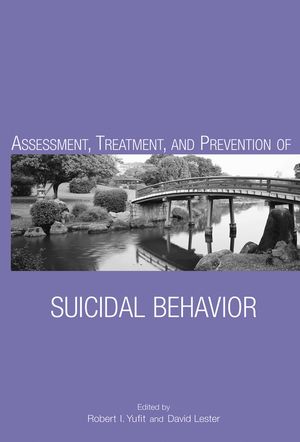Assessment, Treatment, and Prevention of Suicidal Behavior (0471272647) cover image