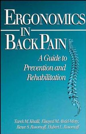 Ergonomics in Back Pain: A Guide to Prevention and Rehabilitation (0471285447) cover image