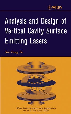 Analysis and Design of Vertical Cavity Surface Emitting Lasers (0471391247) cover image