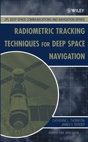 Radiometric Tracking Techniques for Deep-Space Navigation (0471445347) cover image