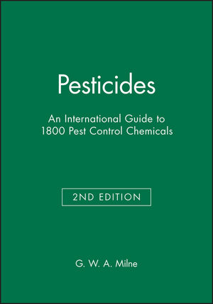 Pesticides: An International Guide to 1800 Pest Control Chemicals, 2nd Edition (0471723347) cover image