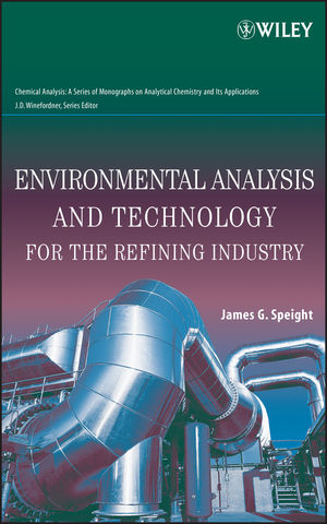 Environmental Analysis and Technology for the Refining Industry (0471739847) cover image