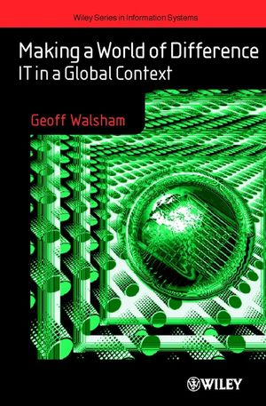 Making a World of Difference: IT in a Global Context (0471877247) cover image