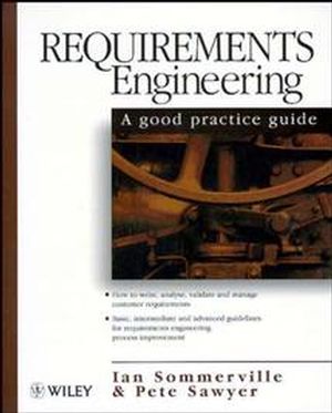 Requirements Engineering: A Good Practice Guide (0471974447) cover image