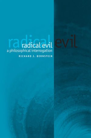 Radical Evil: A Philosophical Interrogation (0745629547) cover image