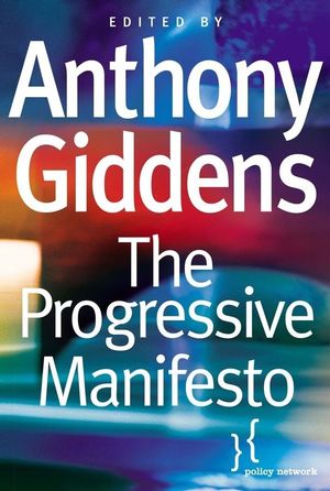 The Progressive Manifesto: New Ideas for the Centre-Left (0745632947) cover image