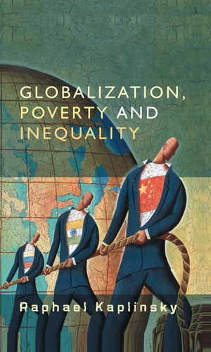 Globalization, Poverty and Inequality: Between a Rock and a Hard Place (0745635547) cover image