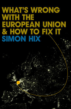 What's Wrong with the Europe Union and How to Fix It (0745642047) cover image