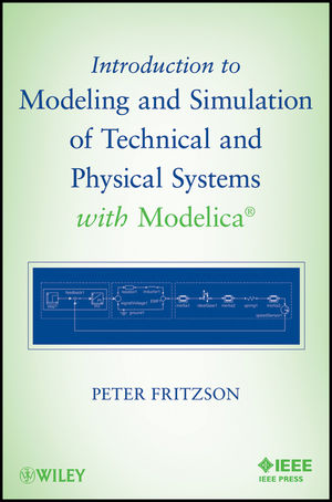 Introduction to Modeling and Simulation of Technical and Physical Systems with Modelica (1118094247) cover image