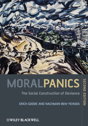 Moral Panics: The Social Construction of Deviance, 2nd Edition (1405189347) cover image