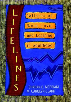 Lifelines: Patterns of Work, Love, and Learning in Adulthood (1555423647) cover image
