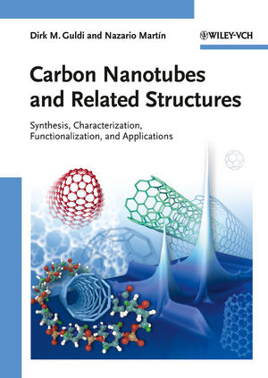 Carbon Nanotubes and Related Structures: Synthesis, Characterization, Functionalization, and Applications (3527629947) cover image